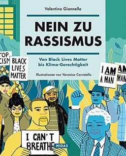 Nein zu Rassismus: Von Black Lives Matter bis Klima-Gerechtigkeit (Midas Sachbuch)