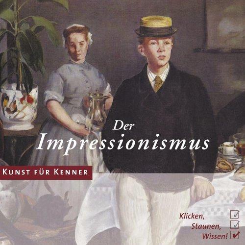 Kunst für Kenner - Der Impressionismus