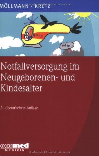 Notfallversorgung im Neugeborenen- und Kindesalter