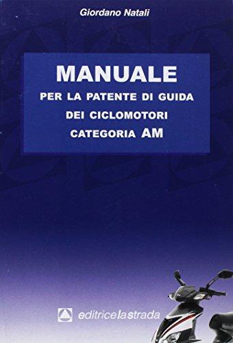 Manuale per la patente di guida dei ciclomotori categoria AM