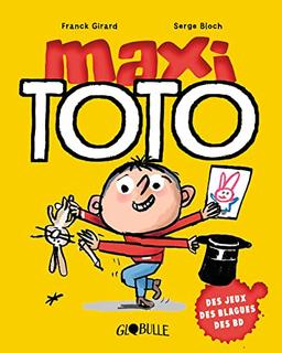 Maxi Toto : des jeux, des blagues, des BD. Vol. 1