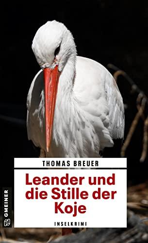 Leander und die Stille der Koje: Inselkrimi (Kriminalromane im GMEINER-Verlag) (Kommissar Leander)