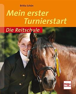 Mein erster Turnierstart (Die Reitschule)