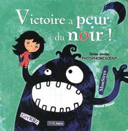 Victoire a peur du noir !