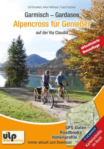 Garmisch - Gardasee: Alpencross für Genießer