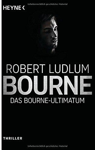 Das Bourne Ultimatum: Thriller - (JASON BOURNE, Band 3)