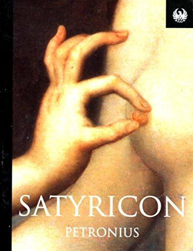 Satyricon (Phoenix 60p paperbacks - the literature of passion)