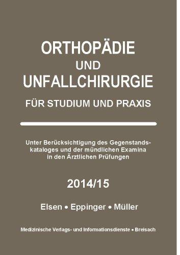 Orthopädie und Unfallchirurgie: Für Studium und Praxis - 2014/15