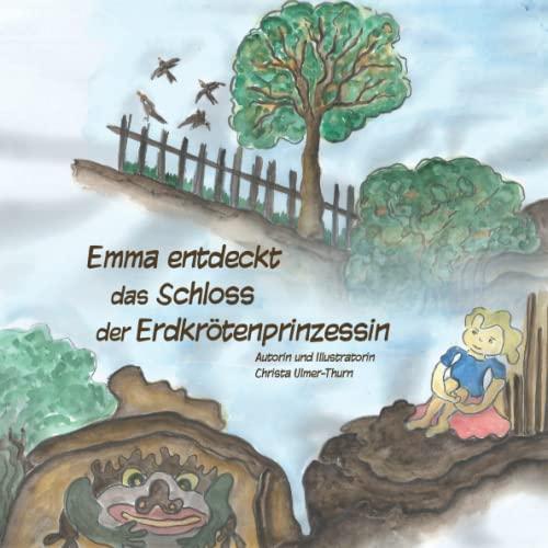 Emma entdeckt das Schloss der Erdkrötenprinzessin