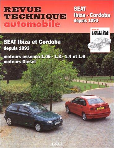 Revue technique automobile, n° 567.2. Seat Ibiza et Cordoba E et D, 93-95