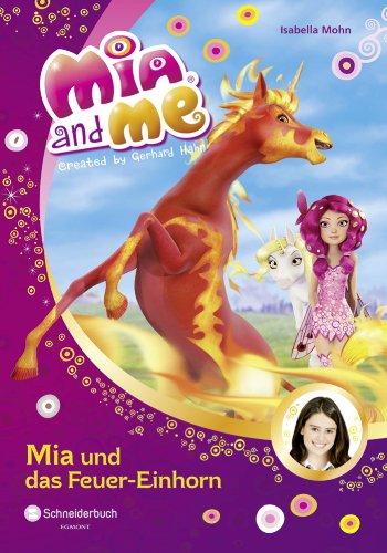 Mia and me, Band 07: Mia und das Feuer-Einhorn