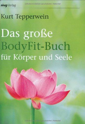 Das große BodyFit-Buch für Körper und Seele