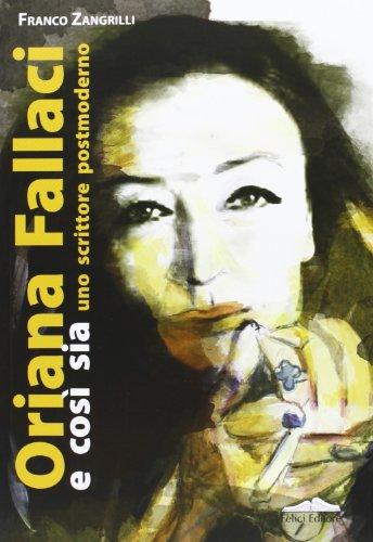 Oriana Fallaci e così sia. Uno scrittore postmoderno