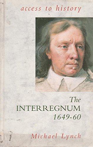 The Interregnum, 1649-60 (Access to History)