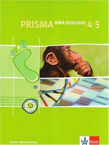 Prisma NWA. Naturwissenschaftliches Arbeiten. Ausgabe für Baden-Württemberg: PRISMA. Biologie 4/5. Baden-Württemberg: Für den naturwissenschaftlichen Unterricht in der Sekundarstufe I: BD 4/5