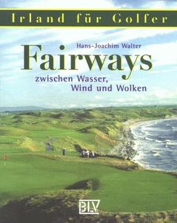 Fairways zwischen Wasser, Wind und Wolken