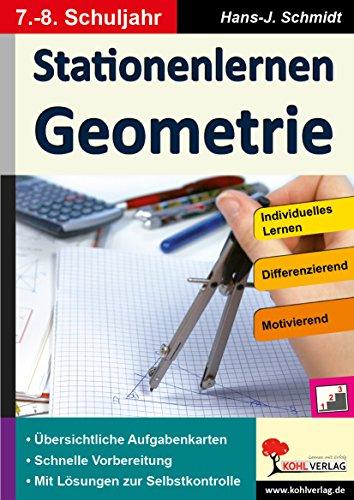 Stationenlernen Geometrie / Klasse 7-8: Übersichtliche Aufgabenkarten für das 7.-8. Schuljahr