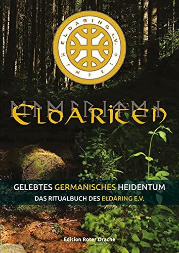 Eldariten: Gelebtes germanisches Heidentum