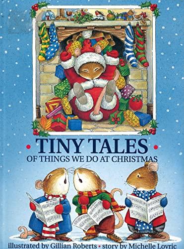 Tiny Tales of Things We Do at Christmas