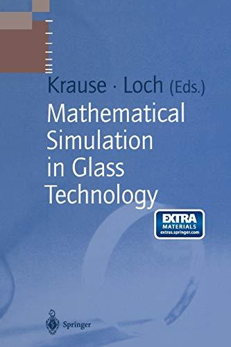 Mathematical Simulation in Glass Technology (Schott Series on Glass and Glass Ceramics)