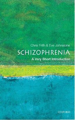 Schizophrenia: A Very Short Introduction (Very Short Introductions)