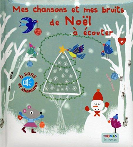 Mes chansons et mes bruits de Noël à écouter