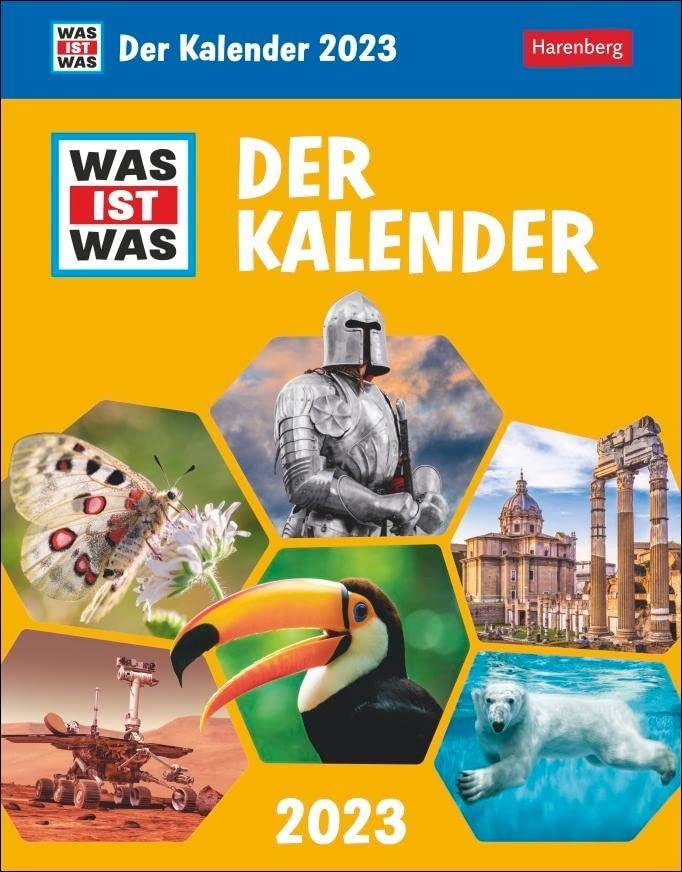 WAS IST WAS Der Kalender Tagesabreißkalender 2023. Kinderkalender zur beliebten Buchreihe. Tageskalender zum Abreißen - täglich Neues lernen mit dem Tischkalender 2023.: Kinderkalender