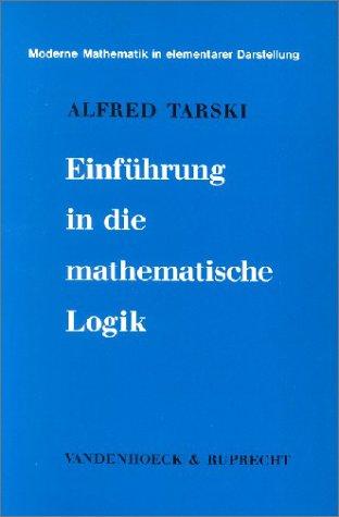 Einführung in die mathematische Logik (Moderne Mathematik)