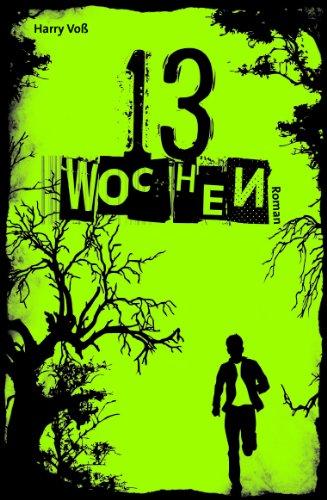 13 Wochen