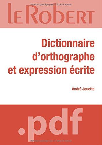 Dictionnaire d'orthographe et d'expression écrite