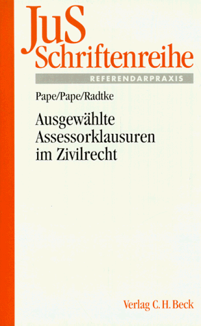 Ausgewählte Assessorklausuren im Zivilrecht