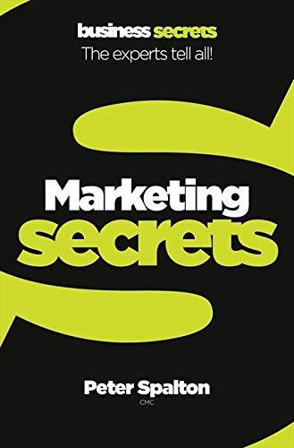 MARKETING: The experts tell all! (Collins Business Secrets)