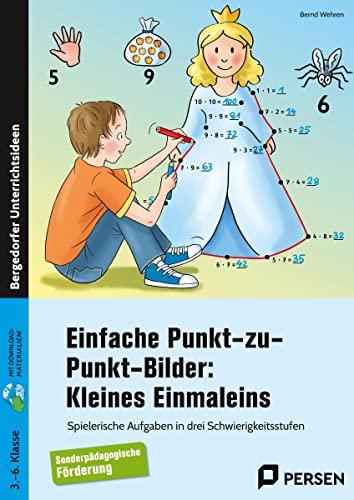 Einfache Punkt-zu-Punkt-Bilder: Kleines Einmaleins: Spielerische Aufgaben in drei Schwierigkeitsstufen - SoPäd-Förderung (3. bis 6. Klasse)