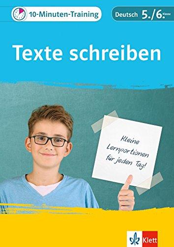 10-Minuten-Training Texte schreiben: Deutsch Aufsatz 5./6. Klasse