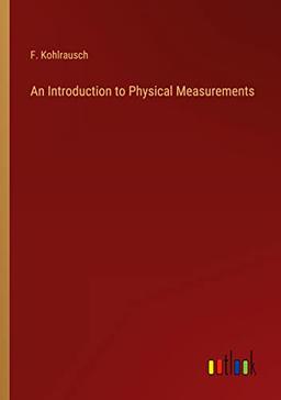 An Introduction to Physical Measurements