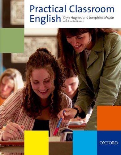 Practical Classroom English. Resource Books for Teachers (Language Teaching)