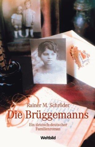 Die Brüggemanns (Ein deutsch-deutscher Familienroman)