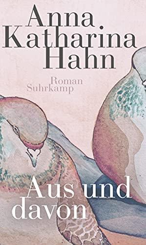 Aus und davon: Roman (suhrkamp taschenbuch)