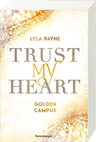 Trust My Heart - Golden-Campus-Trilogie, Band 1 (Golden-Campus-Trilogie, 1)