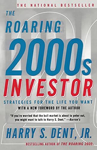 The Roaring 2000s Investor: Strategies For The Life You Want