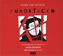 Fundstücke: Rund um Luther