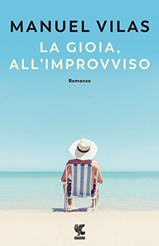 La Gioia, All'improvviso