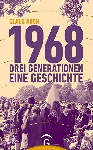 1968: Drei Generationen - eine Geschichte