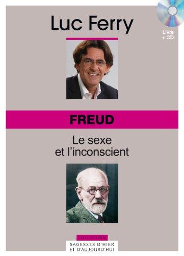 Freud : le sexe et l'inconscient