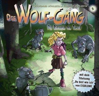 Die Wolf-Gäng - Folge 5: Die Rückkehr der Trolle. Hörspiel.