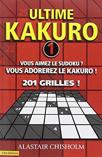 Ultime Kakuro : Tome 1