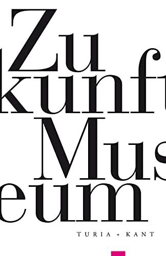 Zukunft Museum