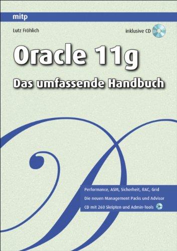 Oracle 11g: Das umfassende Handbuch (mitp Professional)