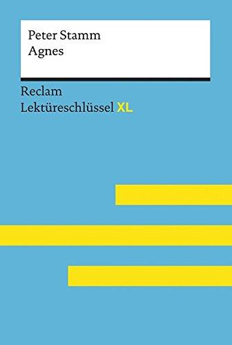 Peter Stamm: Agnes: Lektüreschlüssel XL (Reclam Lektüreschlüssel XL)