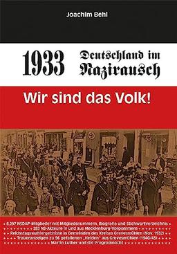 1933 – Deutschland im Nazirausch: Wir sind das Volk